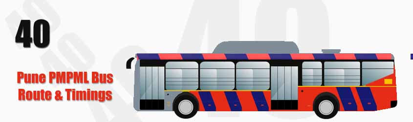 40 Pune PMPML City Bus Route and PMPML Bus Route 40 Timings with Bus Stops